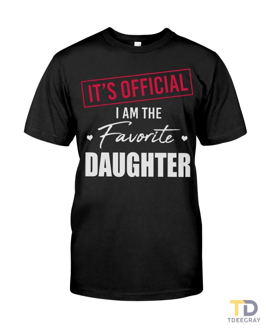 Favorite Daughter Classic T-Shirt