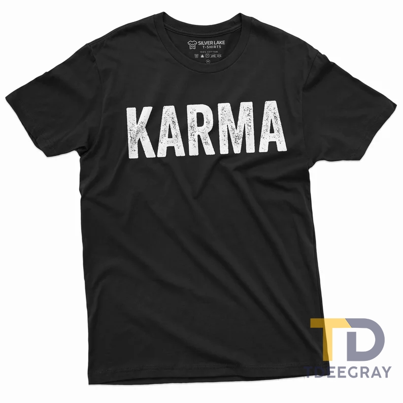 Karma-T-shirt-Men_s-Women_s-Unisex-Karma-Tee-Shirt-Gift-Birthday-Funny-Tee-Shirts-Karma-Teeshirt-for