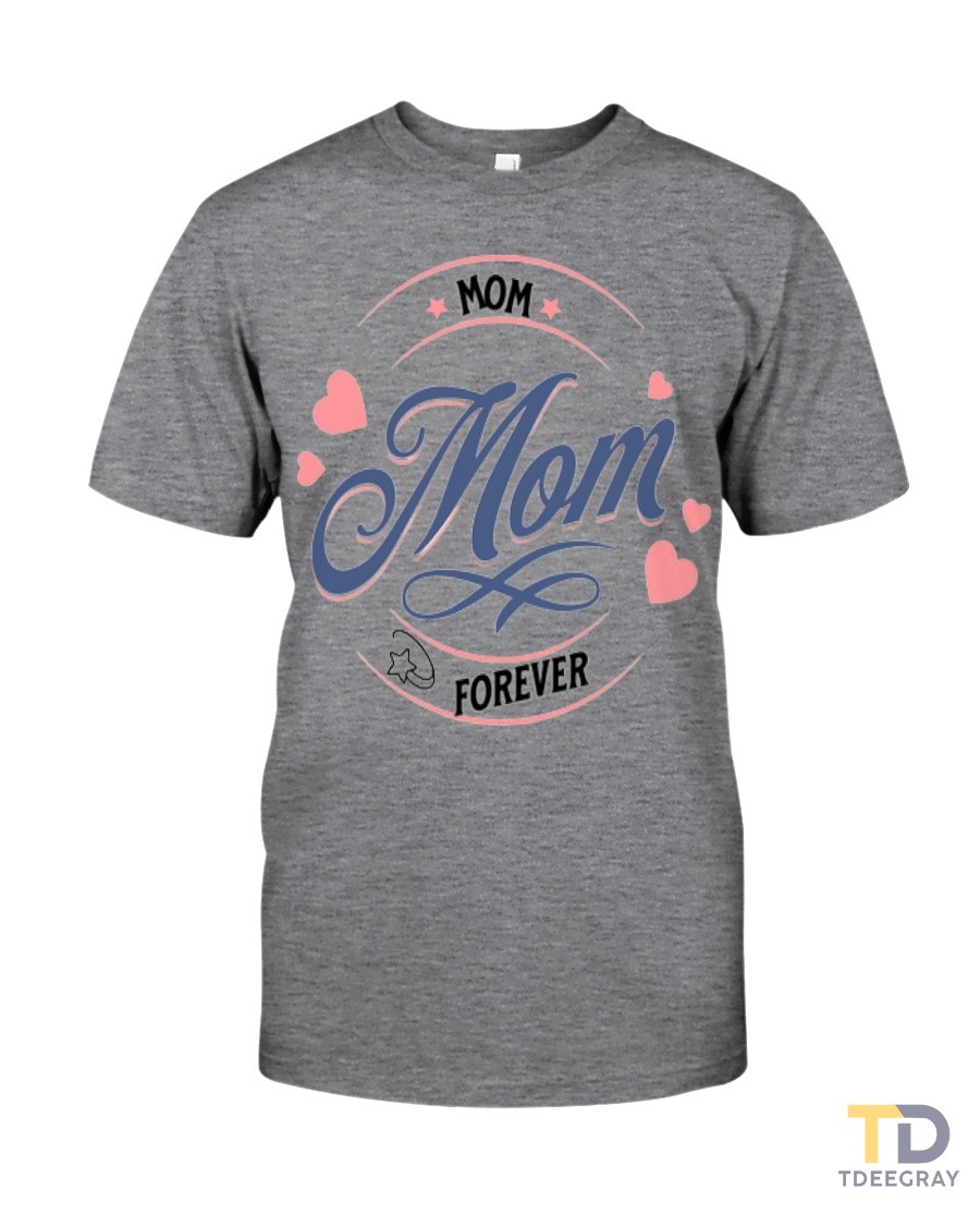 MOM FOREVER,mom day Classic T-Shirt