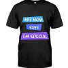 My Mom Says Im Special Classic T-Shirt