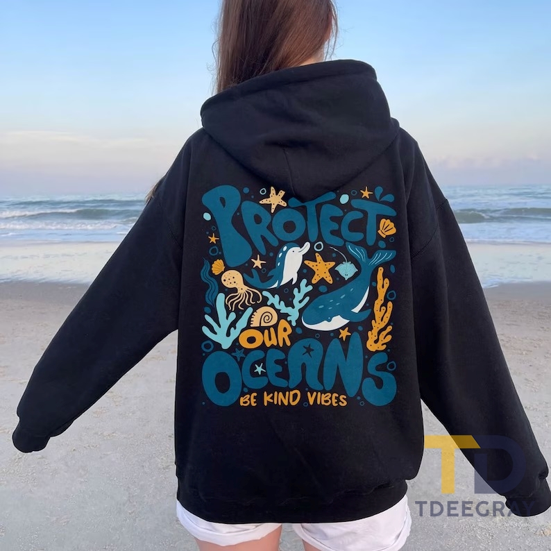 Protect Our Oceans Hoodie, Save The Ocean Shirt - TDeegray