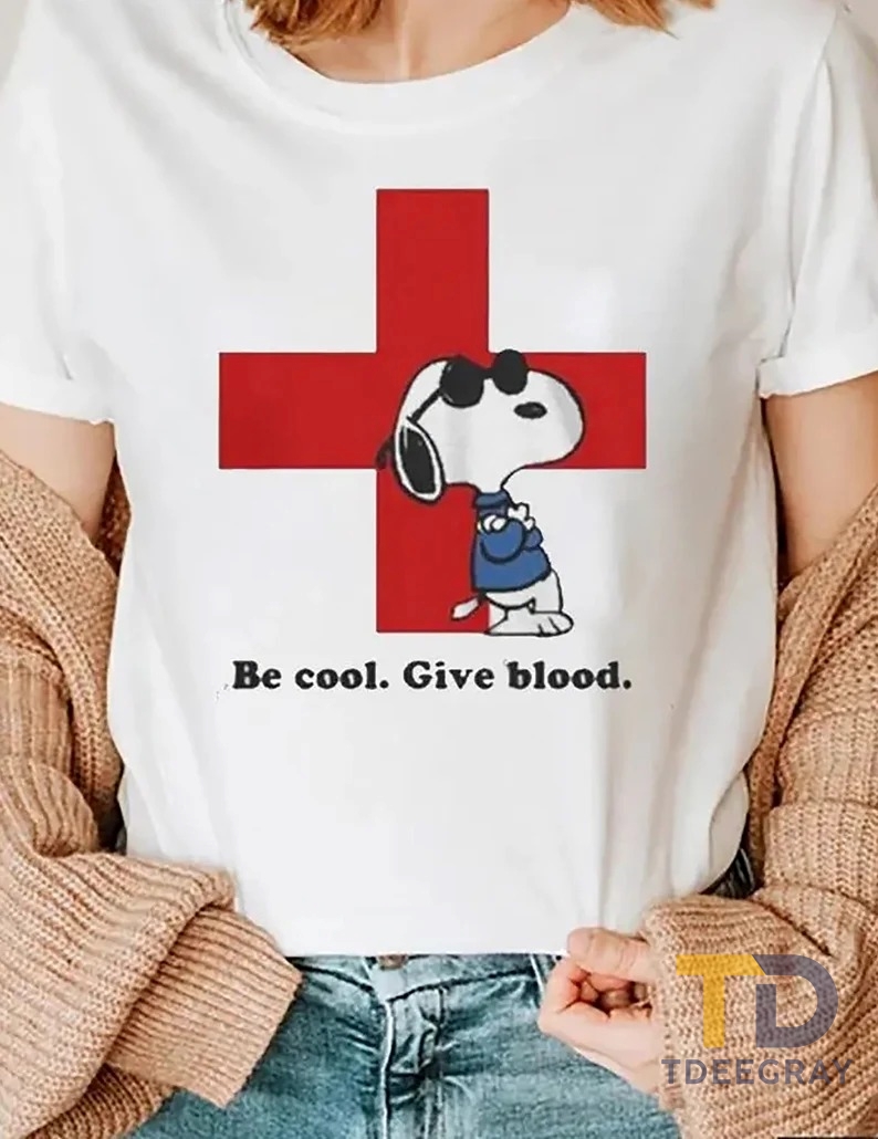 Snoopy Donate Blood shirt , Be Cool Give Blood 2023 Shirt
