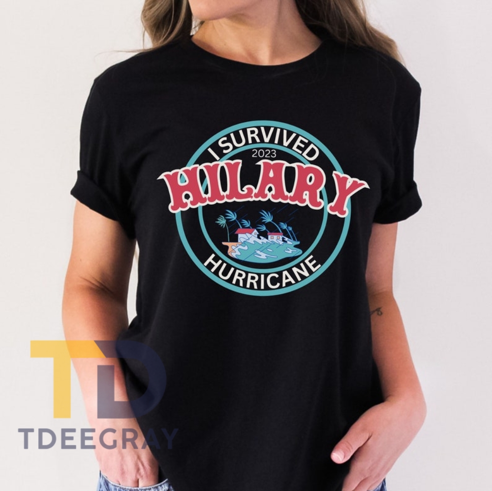 I Survived Hurricane Shirt Vintage More Colors 2023 Hurricane Hilary Shirt California Strong Surviving Hilary 2023 Teesurviving The Storm