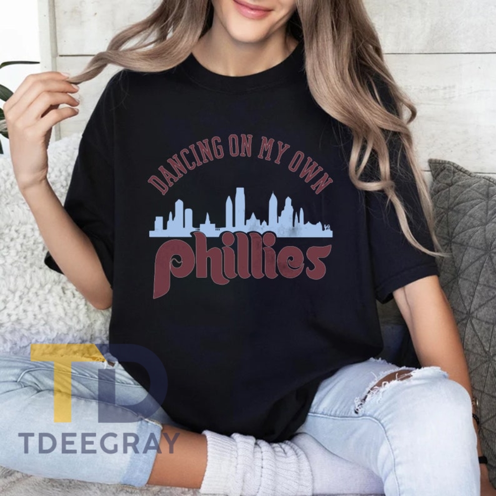 Dancing On My Own Phillies Take October 2023 Tshirt
