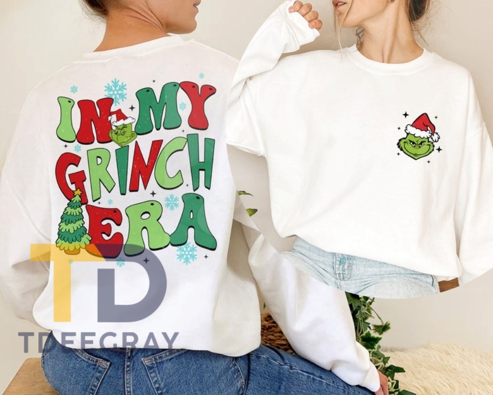 In My Grinch Era Sweatshirt Grinch Christmas Sweatshirt Grinchmas Sweatshirt